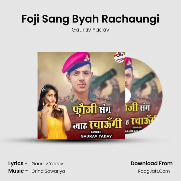 Foji Sang Byah Rachaungi MP3 Song by Gaurav Yadav Cover