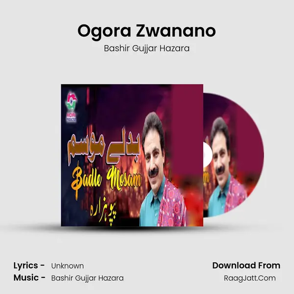 Ogora Zwanano MP3 Song by Bashir Gujjar Hazara Cover