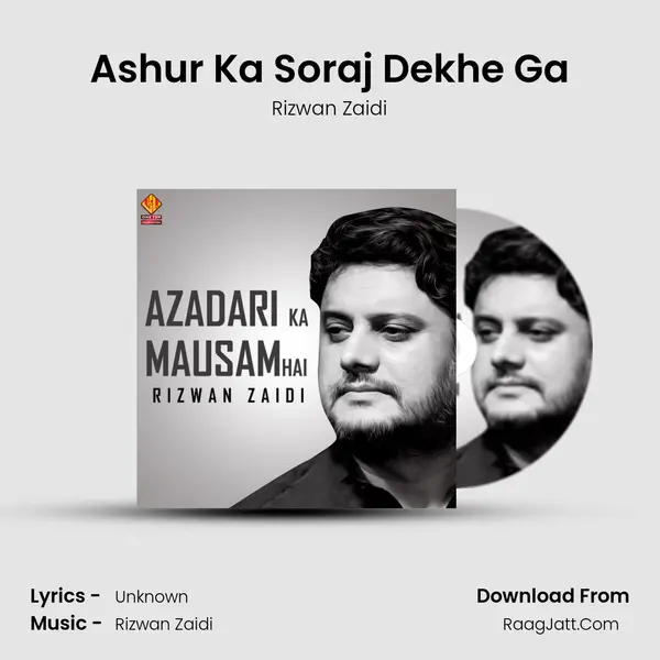 Ashur Ka Soraj Dekhe Ga MP3 Song by Rizwan Zaidi Cover
