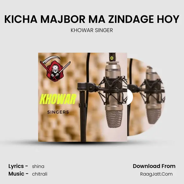 KICHA MAJBOR MA ZINDAGE HOY MP3 Song by KHOWAR SINGER Cover