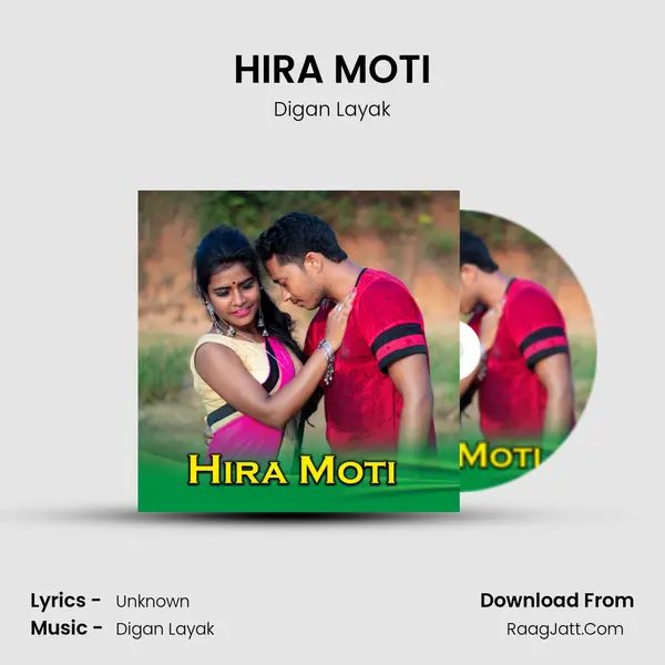 HIRA MOTI - Digan Layak