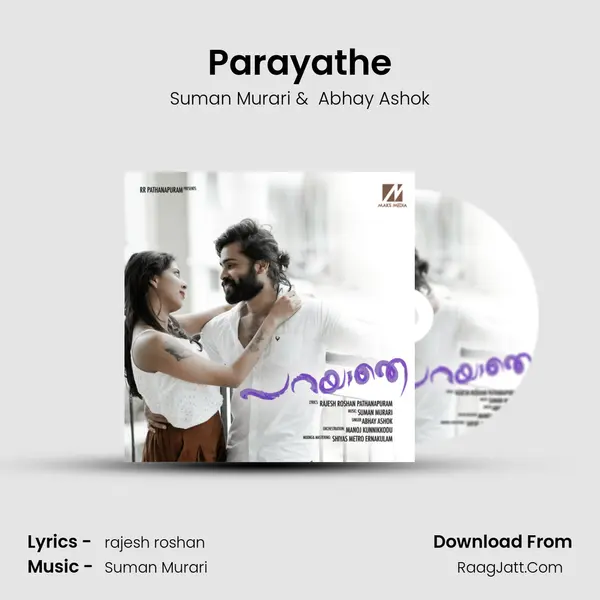 Parayathe - Suman Murari