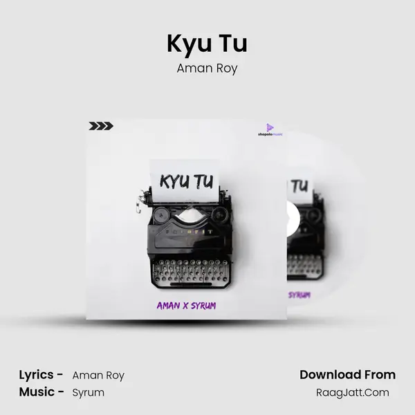 Kyu Tu MP3 Song by Aman Roy Cover