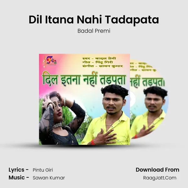 Dil Itana Nahi Tadapata mp3 song