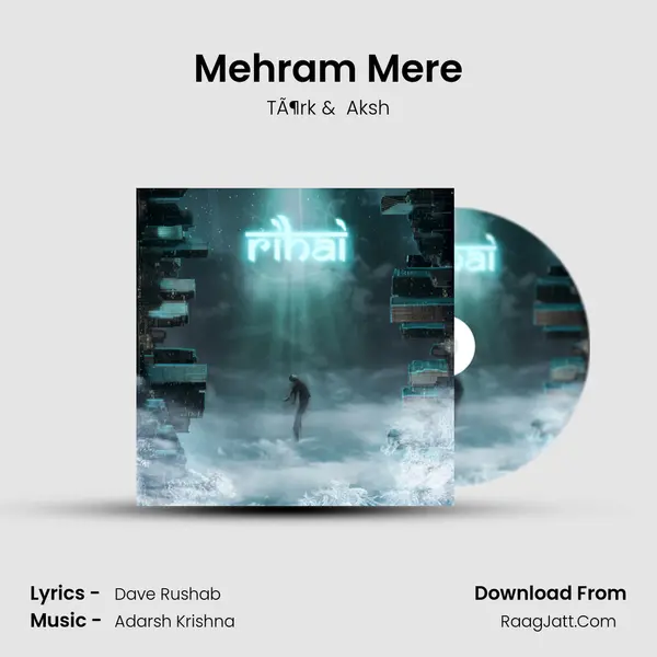 Mehram Mere mp3 song