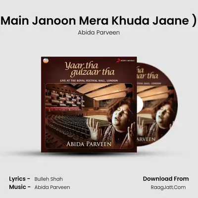 Main Janoon Mera Khuda Jaane (Ghazal (Live)) mp3 song