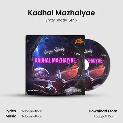 Kadhal Mazhaiyae - Emzy Shady