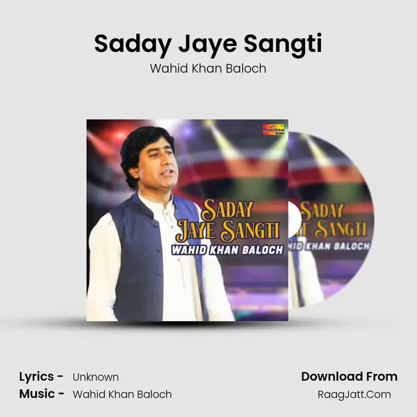 Saday Jaye Sangti MP3 Song by Wahid Khan Baloch Cover