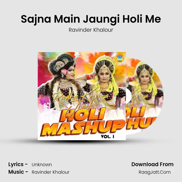 Sajna Main Jaungi Holi Me MP3 Song by Ravinder Khalour Cover