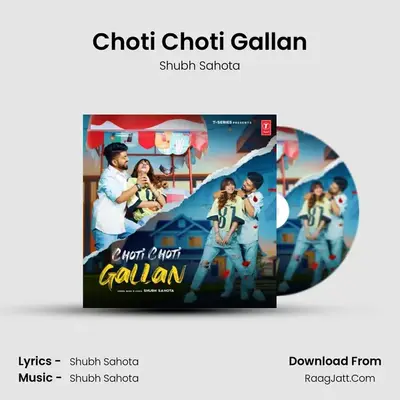 Choti Choti Gallan mp3 song