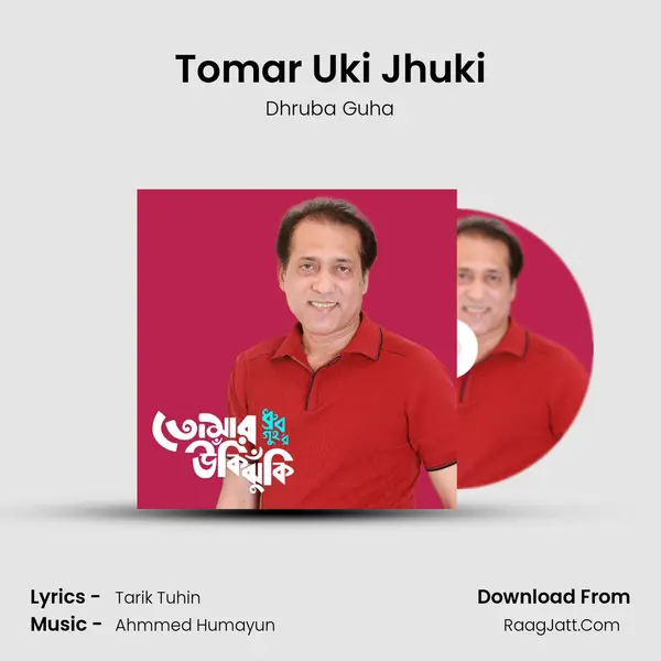 Tomar Uki Jhuki MP3 Song by Dhruba Guha Cover