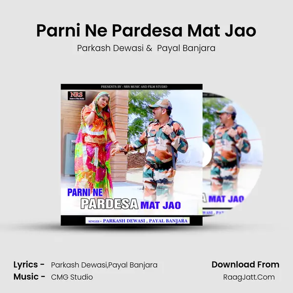 Parni Ne Pardesa Mat Jao MP3 Song by Parkash Dewasi Cover