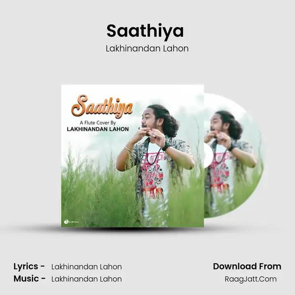 Saathiya (Flute Cover) MP3 Song by Lakhinandan Lahon Cover