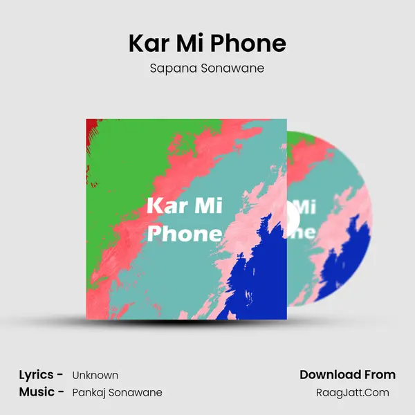 Kar Mi Phone MP3 Song by Sapana Sonawane Cover