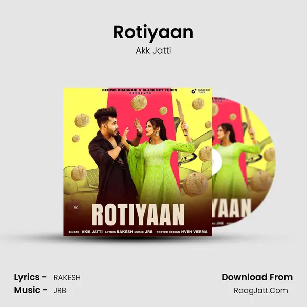 Rotiyaan - Akk Jatti