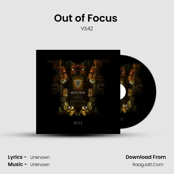 Out of Focus (Reprise) MP3 Song by VS42 Cover