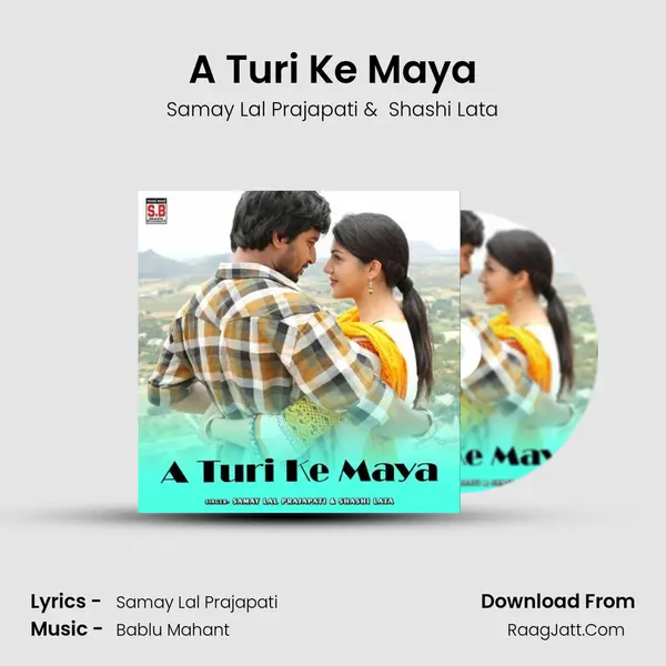 A Turi Ke Maya MP3 Song by Samay Lal Prajapati Cover