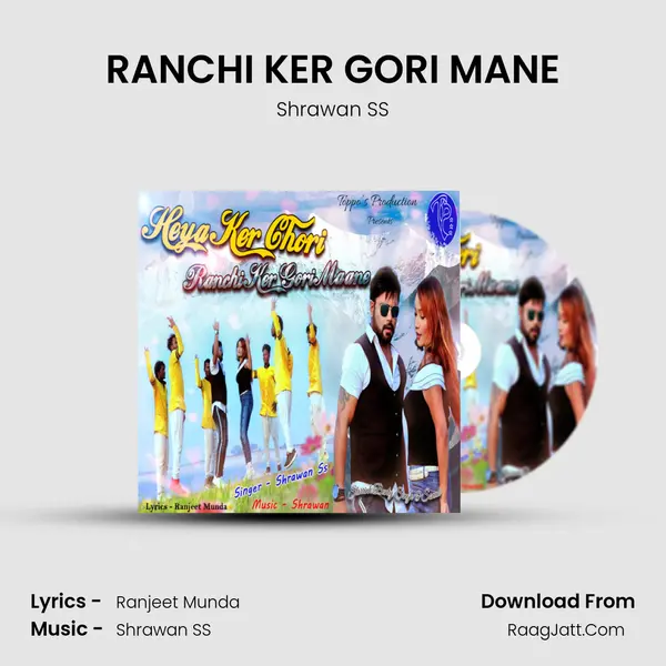 RANCHI KER GORI MANE MP3 Song by Shrawan SS Cover
