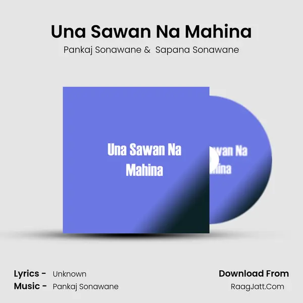 Una Sawan Na Mahina - Pankaj Sonawane