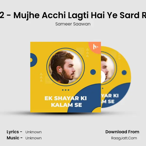 Ep 12 - Mujhe Acchi Lagti Hai Ye Sard Raat mp3 song
