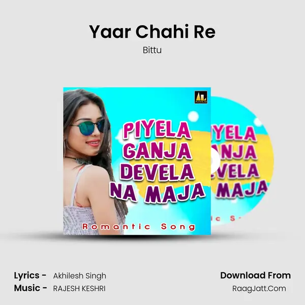 Yaar Chahi Re MP3 Song by Bittu Cover