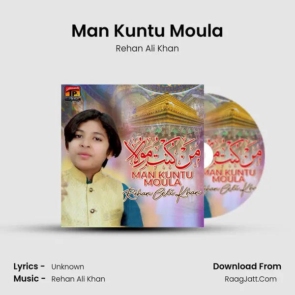 Man Kuntu Moula - Single - Rehan Ali Khan