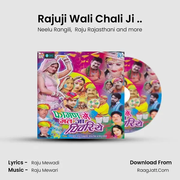 Rajuji Wali Chali Ji .. MP3 Song by Neelu Rangili Cover