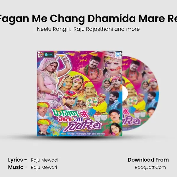 Fagan Me Chang Dhamida Mare Re mp3 song