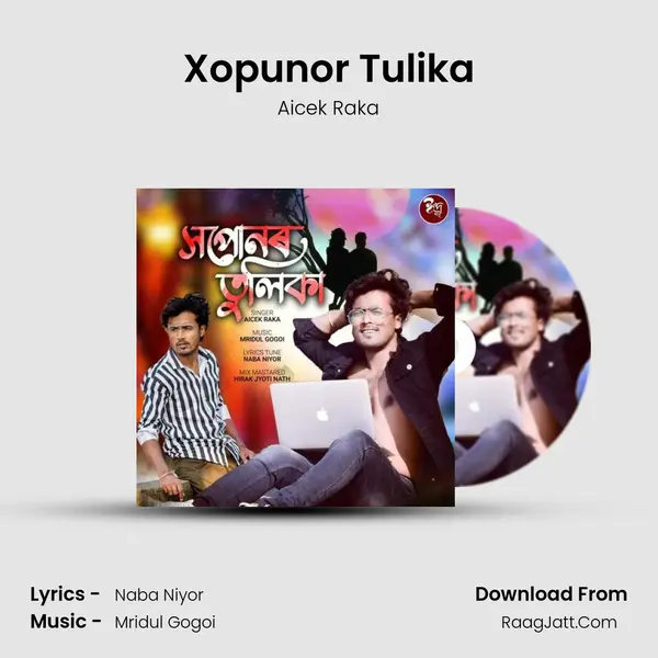 Xopunor Tulika MP3 Song by Aicek Raka Cover