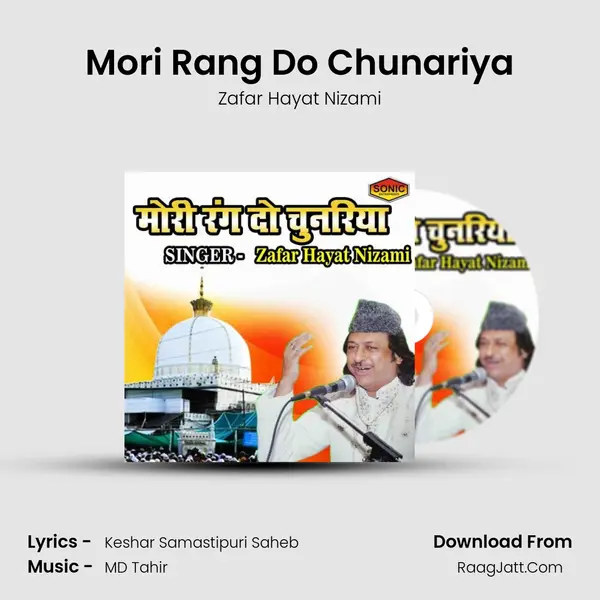 Mori Rang Do Chunariya - Zafar Hayat Nizami