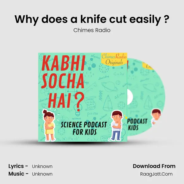 Why does a knife cut easily ? MP3 Song by Chimes Radio Cover