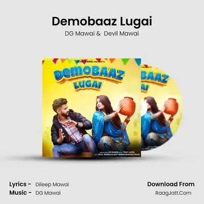 Demobaaz Lugai - DG Mawai