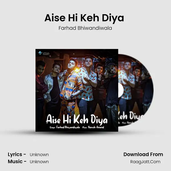 Aise Hi Keh Diya (feat. Farhad Bhiwandiwala) mp3 song