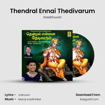 Thendral Ennai Thedivarum - Single - Sreebhuvan