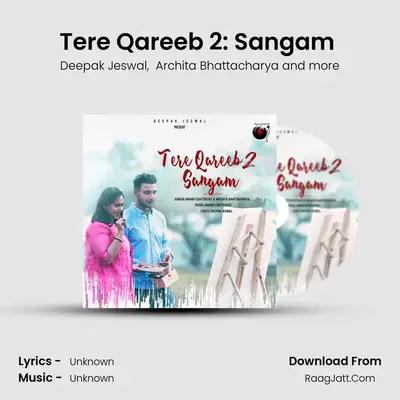 Tere Qareeb 2: Sangam (Tere Mere Milne Ka) mp3 song