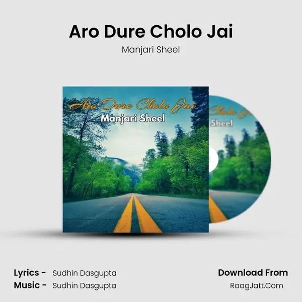Aro Dure Cholo Jai MP3 Song by Manjari Sheel Cover
