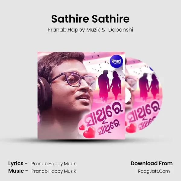 Sathire Sathire MP3 Song by Pranab.Happy Muzik Cover