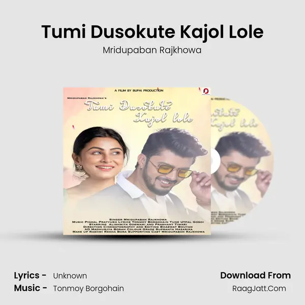 Tumi Dusokute Kajol Lole - Mridupaban Rajkhowa