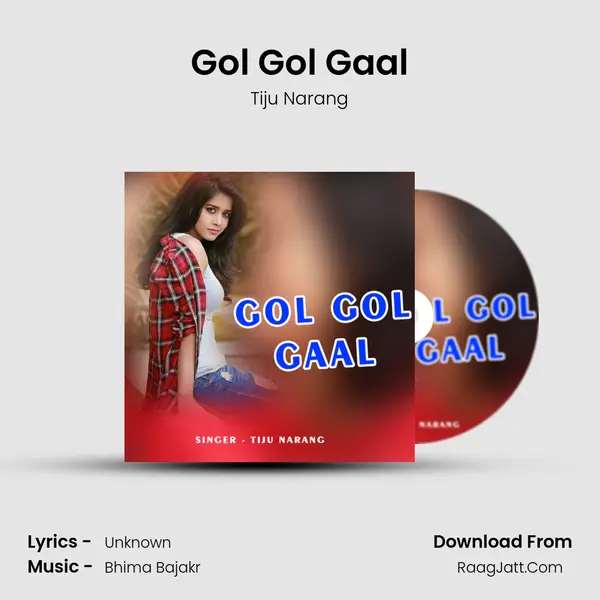 Gol Gol Gaal MP3 Song by Tiju Narang Cover