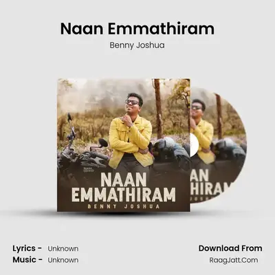 Naan Emmathiram - Benny Joshua