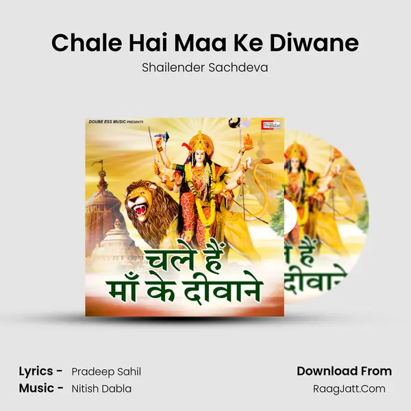 Chale Hai Maa Ke Diwane MP3 Song by Shailender Sachdeva Cover
