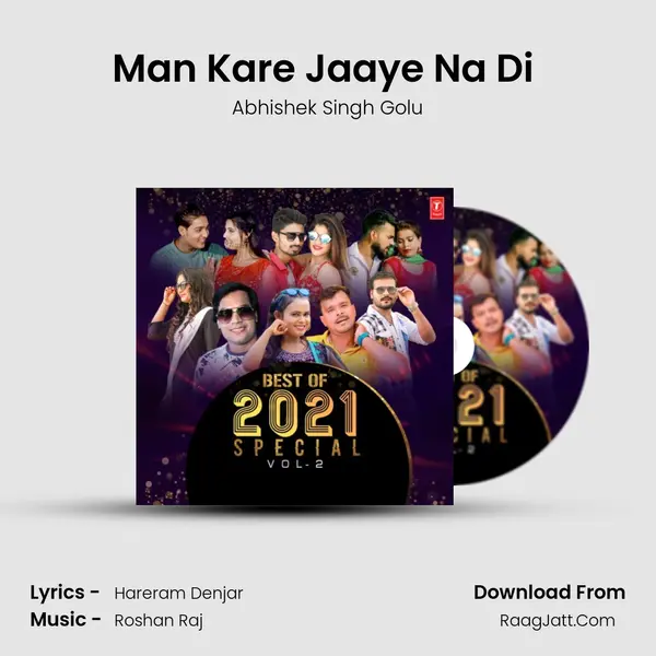 Man Kare Jaaye Na Di (From 