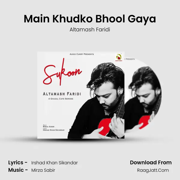 Main Khudko Bhool Gaya mp3 song