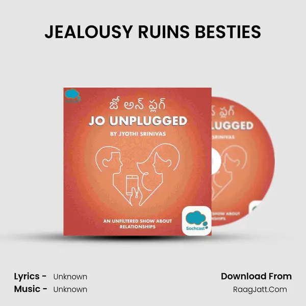 JEALOUSY RUINS BESTIES MP3 Song by  Cover