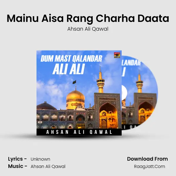 Mainu Aisa Rang Charha Daata mp3 song