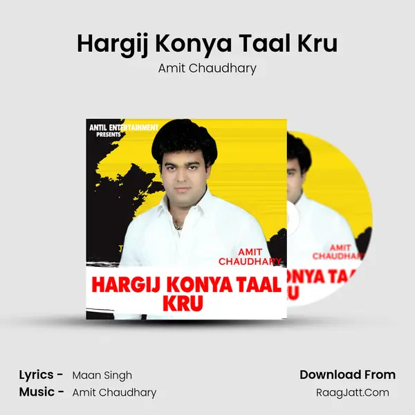 Hargij Konya Taal Kru - Amit Chaudhary