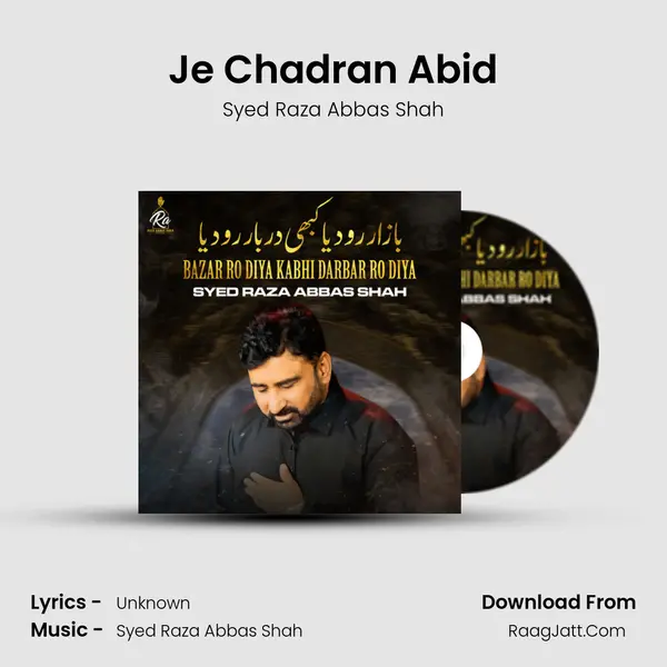 Je Chadran Abid MP3 Song by Syed Raza Abbas Shah Cover