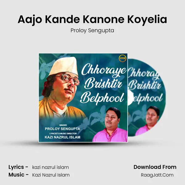 Aajo Kande Kanone Koyelia MP3 Song by Proloy Sengupta Cover