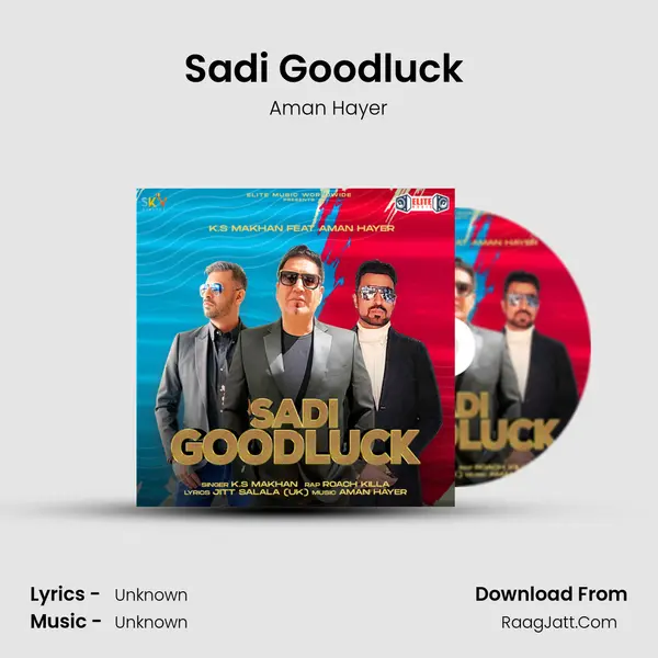 Sadi Goodluck (feat. Aman Hayer) Cover