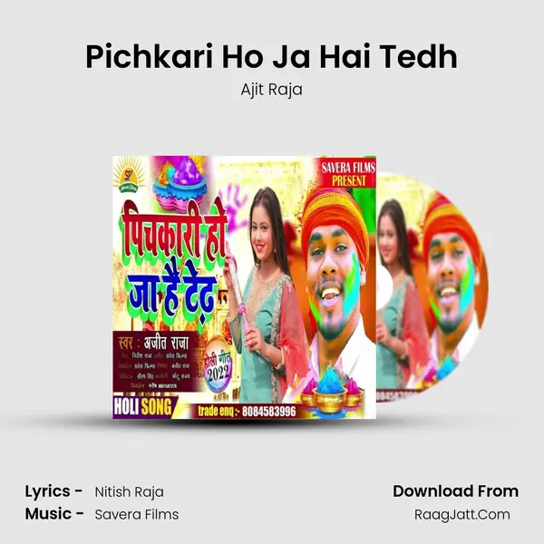 Pichkari Ho Ja Hai Tedh MP3 Song by Ajit Raja Cover
